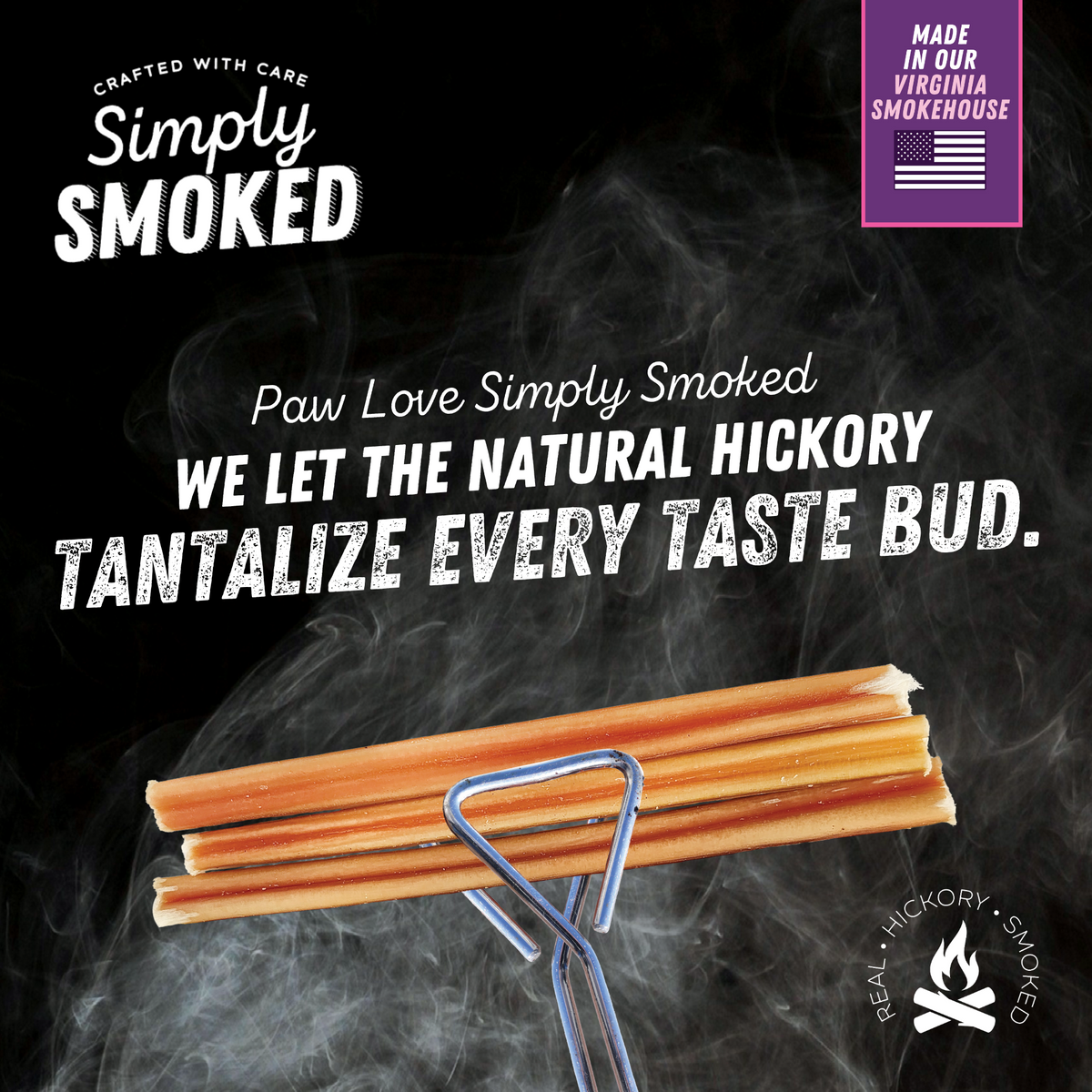 Ad for &quot;PW Simply Smoked Pixie Bully Stix 5 Pack&quot; dog treats, featuring stacked treats with a tagline, &quot;we let the smoked hickory wood tantalize every taste bud,&quot; on a smoky.