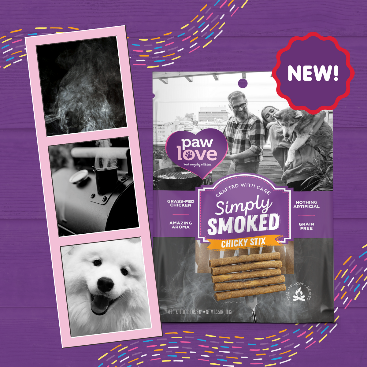 Collage featuring Paw Love Simply Smoked Chicky Stix 10 Pack advertisement, a smiling dog, a person preparing food, and abstract smoke art on a purple background with a &quot;new!&quot; label.